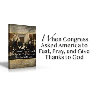 When Congress Asked America to Fast, Pray, and Give Thanks
