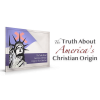 Media Presentation: The Truth About America’s Christian Origin