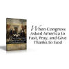 When Congress Asked America to Fast, Pray, and Give Thanks
