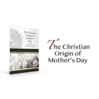 The Christian Origin of Mother's Day