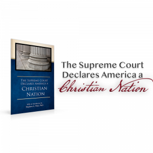 The Supreme Court Declares America a Christian Nation: Booklet