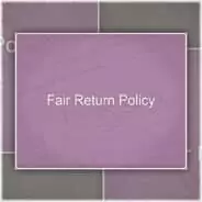 Fair Return Policy