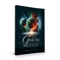 God Is—Scientific Evidence for God