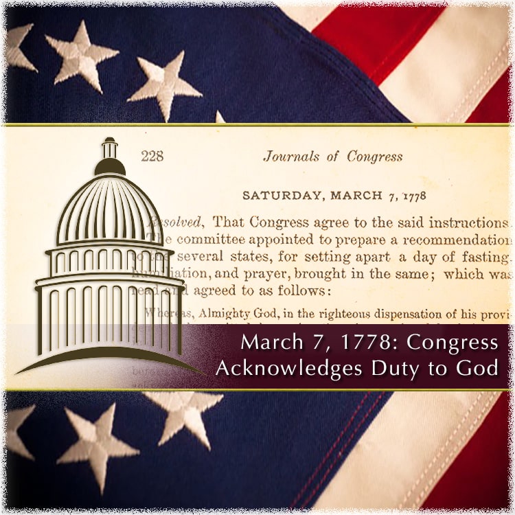 March 7, 1778: Fourth Congressional Fasting Proclamation