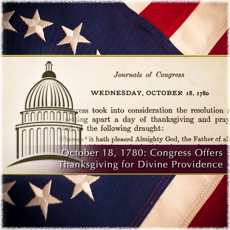 October 1780: Congress Offers Thanksgiving for Divine Providence