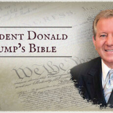 President Trump’s Bible—A Heritage of Revival