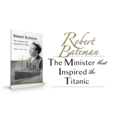 Robert Bateman—The Minister That Inspired the Titanic