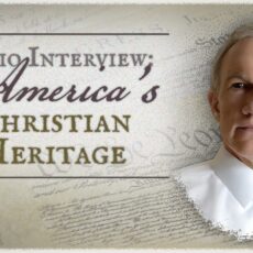 Radio Interview: Our Christian Heritage